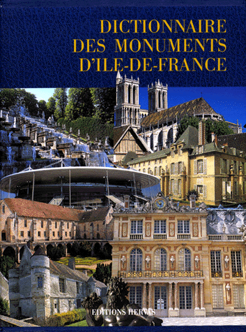 Dictionnaire des monuments d'Ile-de-France, 1999